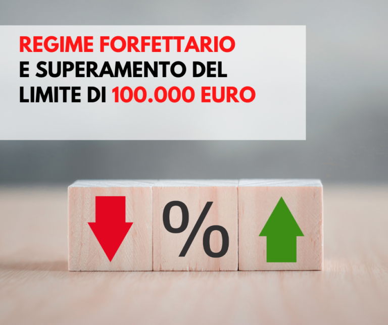 Regime forfettario e superamento del limite di 100.000 euro