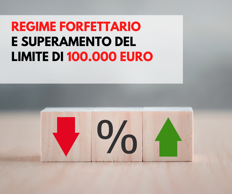 Regime forfettario e superamento del limite di 100.000 euro